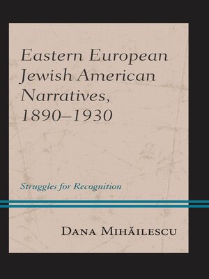 cover image of Eastern European Jewish American Narratives, 1890&#8211;1930